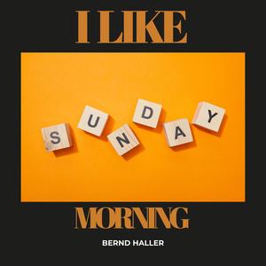 I Love Sunday Morning