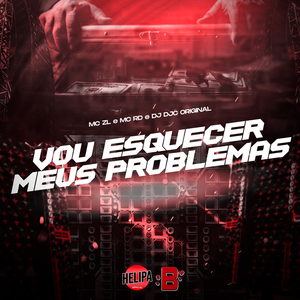 Vou Esquecer Meus Problemas