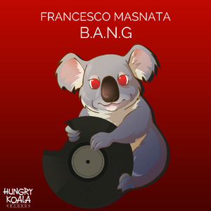 B.A.N.G (Original Mix)