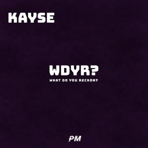 WDYR? (feat. KaySe)