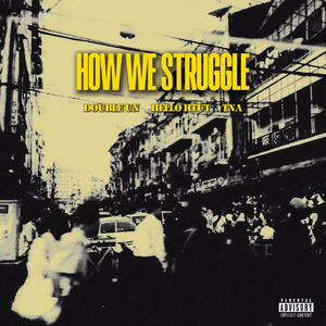 How We Struggle