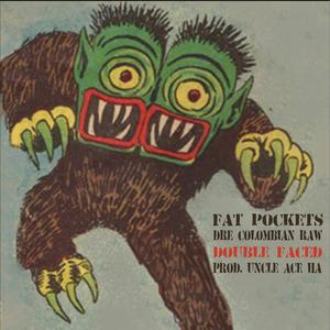 Double Faced (feat. DRE Colombian Raw & Ace Ha)