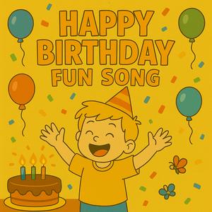 Happy Birthday Fun Song (Kids Birthday Song)