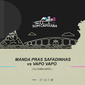 Manda pras Safadinhas vs Vapo Vapo (Stripped)