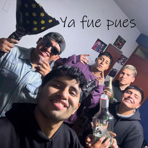 Ya Fue Pues