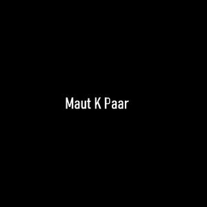 Maut K Paar (Remastered)