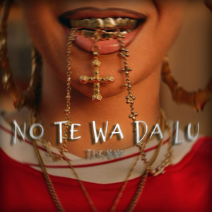 No Te Wa Da Lu