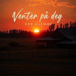 Venter på deg her hjemme