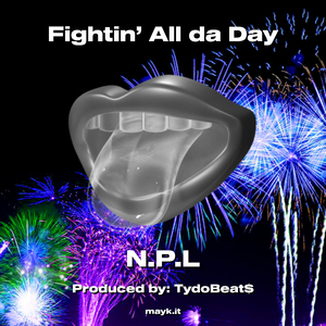 Fightin’ All da Day