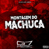 DJ CHZS - Montagem do Machuca