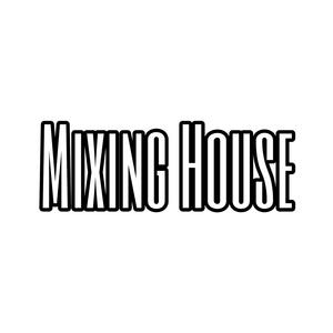 Mixing House