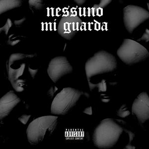 NESSUNO MI GUARDA