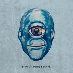 Stahl (feat. Parris Bowens)