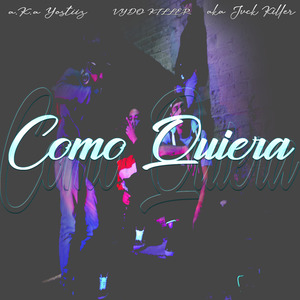 Como Quiera