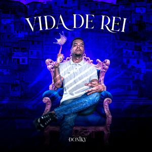 Vida de Rei