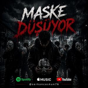 Maske Düşüyor