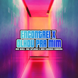 Encontrei X Olhou pra Mim