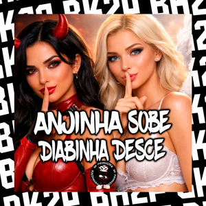 ANJINHA SOBE DIABINHA DESCE