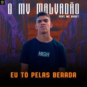 Eu Tô Pelas Berada (feat. Mc Buret)