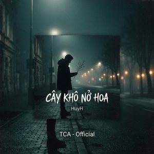 Cây Khô Nở Hoa (Official)