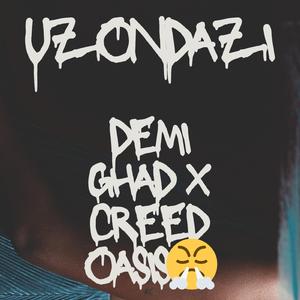 Uzondazi (feat. Creed Oasıs)