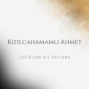 Çağırıyom Kız Duysana