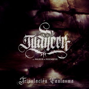 Tripulación Fantasma (feat. Waxer & Neemeye)