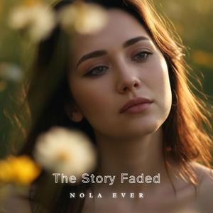The Story Faded