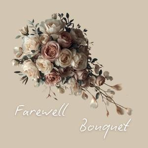Farewell Bouquet