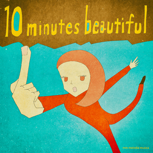 10 minutes beautiful