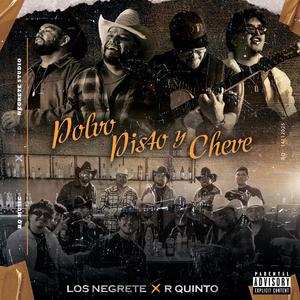 Polvo, Pisto y Cheve