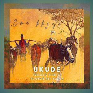 Ukude (feat. Mlushkin & Maadda)