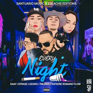 Every night (feat. daay, romano flow, efras lozano, kateere & paloma)