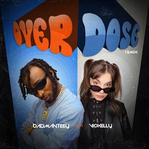 Overdose (feat. VICKELLI) [Remix]