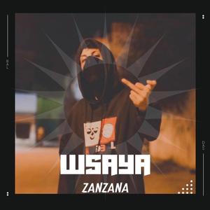 Wsaya (feat. Zanzana)