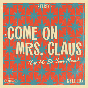 Come on Mrs. Claus (Let Me Be Your Man)