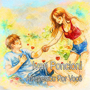 Atropelado Por Você