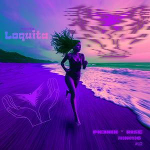 Loquita (Original Mix )