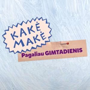Pagaliau Gimtadienis