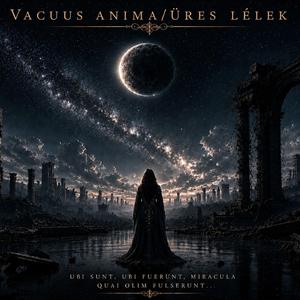 Vacuus Anima (Üres lélek)