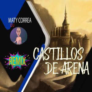 Castillos de Arena (Remix)