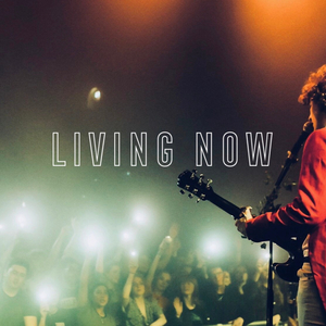 Living Now
