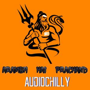 ARAMBH HAI PRACHAND