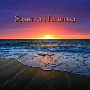 Susurro Hermoso