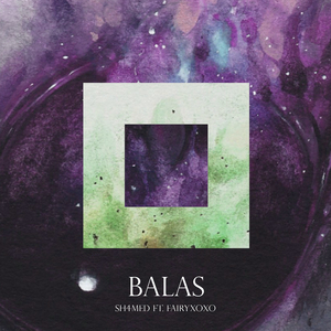 Balas (feat. Fairyxoxo)