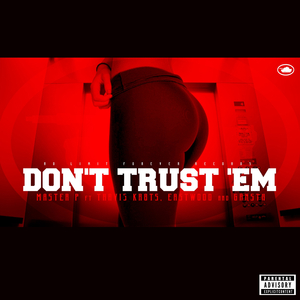 Don't Trust 'Em
