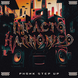 Impacto Harmônico Phonk Step Up (Sped Up)