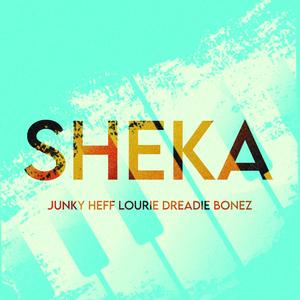 SHEKA (feat. Junky & Dreadie Bonez)