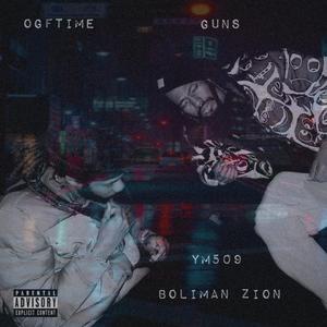 GUNS (feat. Boliman Zion & YM509)