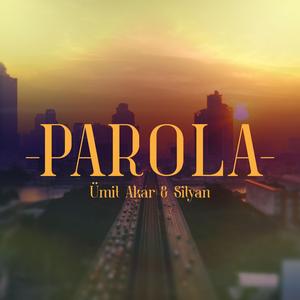 PAROLA (feat. Ümit Akar)